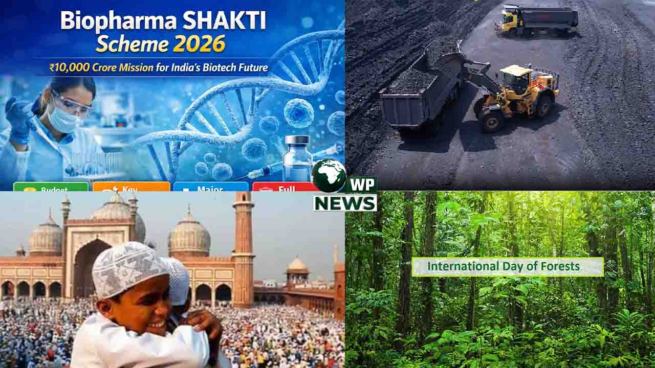 Eid celebration, Biopharma SHAKTI scheme, Coal production record, and International Day of Forests in India.